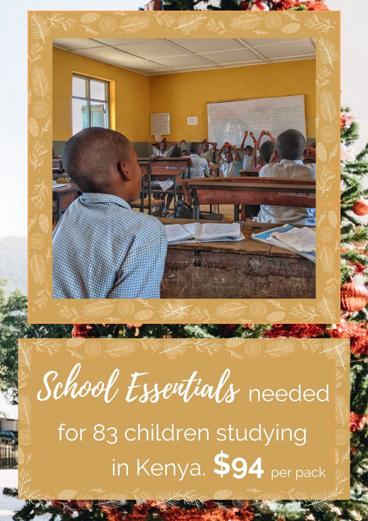 School Essentials for 83 children studying in Kenya. $94 per pack